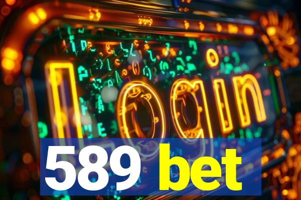 589 bet